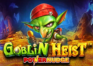 Goblin Heist Powernudge เฮงปัง168